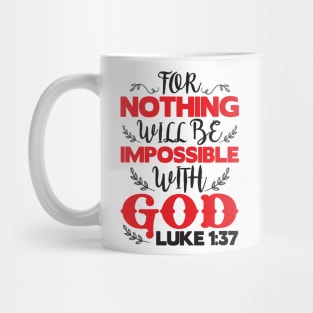 Luke 1:37 Mug